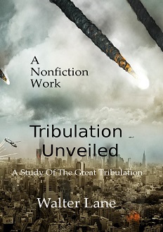 tribulation unveiled